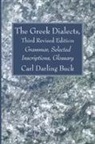 Carl Darling Buck - The Greek Dialects, Third Revised Edition