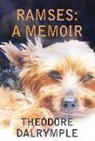 Theodore Dalrymple - Ramses: A Memoir
