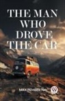 Max Pemberton - The Man Who Drove The Car