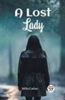 Willa Cather - A Lost Lady