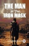 Alexandre Dumas - The Man In The Iron Mask
