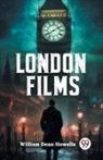 William Dean Howells - London Films