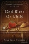 Anne Shaw Heinrich - God Bless the Child