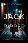 G. E. Woodage - Jack the Ripper - Beyond the Grave