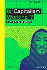 Jacob Field, Matthew Taylor, Matthew Taylor - Is Capitalism Working ? : A primer for the 21st century