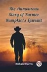 Richard Harris - Humourous Story of Farmer Bumpkin''s Lawsuit (Edition2023)