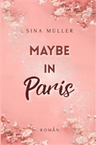 Sina Müller - Maybe in Paris