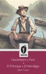 Mark Twain - Huckleberry Finn + El príncipe y El mendigo
