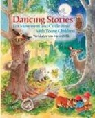 Wendalyn von Meyenfeldt - Dancing Stories