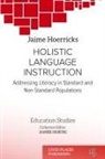 Jaime Hoerricks, Janise Hurtig - Holistic Language Instruction