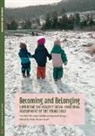 Holly Koteen-Soulé, WECAN Early Childhood Research Group, Koteen-Soule Holly - Becoming and Belonging
