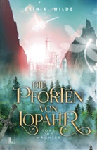 Erin K Wilde, Erin K. Wilde, LAUSCH Medien, LAUSCH Medien - Die Pforten von Lopahr