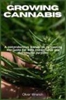 Oliver Wrench - GROWING CANNABIS