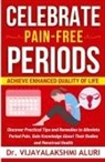 Vijayalakshmi Aluri - Celebrate Pain-Free Periods