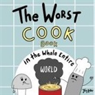 Joey Acker - The Worst Cook Book in the Whole Entire World