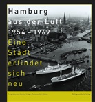Gert Kähler, Günther Krüger, Günther Krüger - Hamburg aus der Luft 1954 - 1969