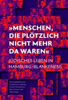 Petra Bopp, Frauke Steinhäuser Friedemann Hellwig, Friedemann Hellwig, Alan Kramer, Alan Kramer u a, Frauke Steinhäuser... - »Menschen, die plötzlich nicht mehr da waren«