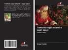 Serge Fuchet - Trattato sugli attanti e sugli spazi