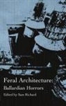 Sam Richard - Feral Architecture