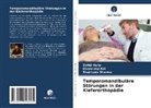 Divyaroop Rai, Zahid Sana, Shantanu Sharma - Temporomandibuläre Störungen in der Kieferorthopädie