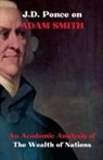 J D Ponce, J. D. Ponce - J.D. Ponce on Adam Smith
