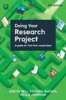 Judith Bell, Judith Waters Bell, Helen Johnson, Stephen Waters - Doing Your Research Project: A Guide for First-Time Researchers 8e