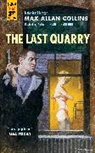 Max Allan Collins, Collins Max Allan - Last Quarry
