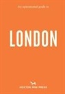 Hoxton Mini Press, Emmy Watts - An Opinionated Guide to London