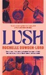Rochelle Dowden-Lord - Lush