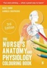 Neal Cook, Neal Shepherd Cook, Cook Neal, Andrea Shepherd, Shepherd Andrea - Nurse''s Anatomy and Physiology Colouring Book