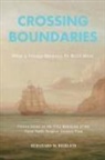 Bernhard M. Bierlich - Crossing Boundaries- When a Voyage Becomes so much More