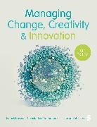 Costas Andriopoulos, Andriopoulos Costas, Patrick Dawson, Patrick Andriopoulos Dawson, Dawson Patrick, Steven Pattinson - Managing Change, Creativity and Innovation