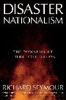 Richard Seymour - Disaster Nationalism