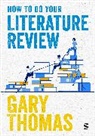 Gary Thomas - How to Do Your Literature Review