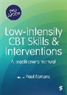 Paul A. Farrand, Paul A. A. Farrand, Paul A Farrand, Paul A. Farrand, Paul A. A. Farrand - Low-Intensity Cbt Skills and Interventions