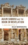 Bruce Worthington, Worthington Bruce - Alain Badiou and the Book of Revelation