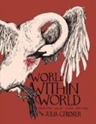 Julia Gfrorer, Gfrorer Julia - World Within the World