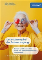 Helga Haselmayer, Esther Matolycz - Unterstützung bei der Basisversorgung