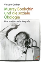 Vincent Gerber, Marc Schaffner - Murray Bookchin und die soziale Ökologie