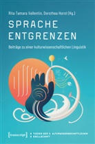 Dorothea Böhme, Horst, Dorothea Horst, Rita Tamara Vallentin, Rita Vallentin, Rita Tamara Vallentin - Sprache entgrenzen