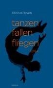 Jochen Heckmann - tanzen fallen fliegen Roman