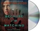 Christina Dodd, Andi Arndt - Because I'm Watching (Audio book)