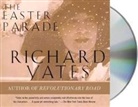 Richard Yates, Kristoffer Tabori - The Easter Parade (Audio book)