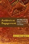 Joseph Chinyong Liow - Ambivalent Engagement