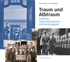 Erich Kasberger, Marita Krauss - Traum und Albtraum