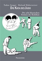 Roland Habersetzer, Tadao Inogai - Die Kata des Judo