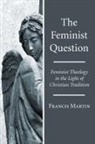 Francis Martin - The Feminist Question