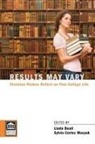 Linda Beail, Sylvia Cortez Masyuk - Results May Vary