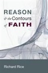 Richard Rice - Reason & the Contours of Faith