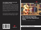 Ricardo José Klaym Nonato - The Federal Supreme Court and the Republican Pacts